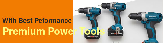 Premium Power Tools